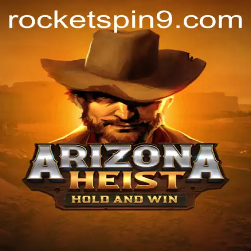 ArizonaHeist: Unveiling Rocketspin's Newest Adventure Game
