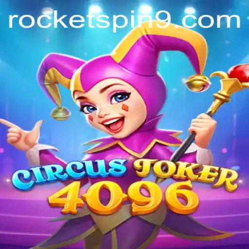 Exploring CircusJoker4096: A Fusion of Fun and Strategy with Rocketspin