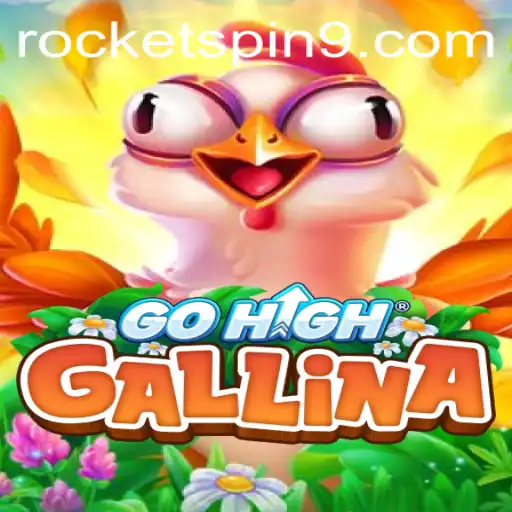 GoHighGallina: A New Gaming Sensation by Rocketspin