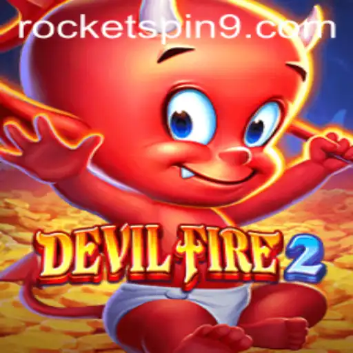 Exploring the Thrilling World of DevilFire2: A Game by Rocketspin
